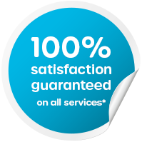 100% satisfaction guaranteed on all services*